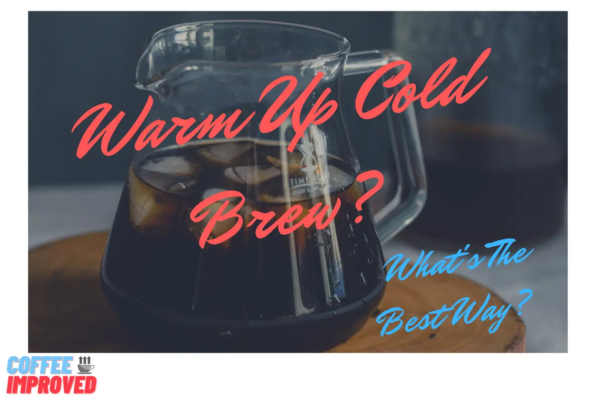 Warm Up Cold Brew header image
