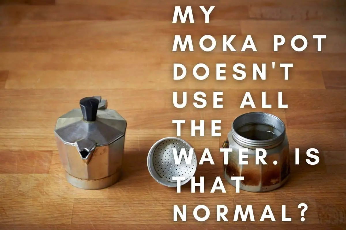 My Moka Pot Doesn't Use All The Water. Is That Normal header image