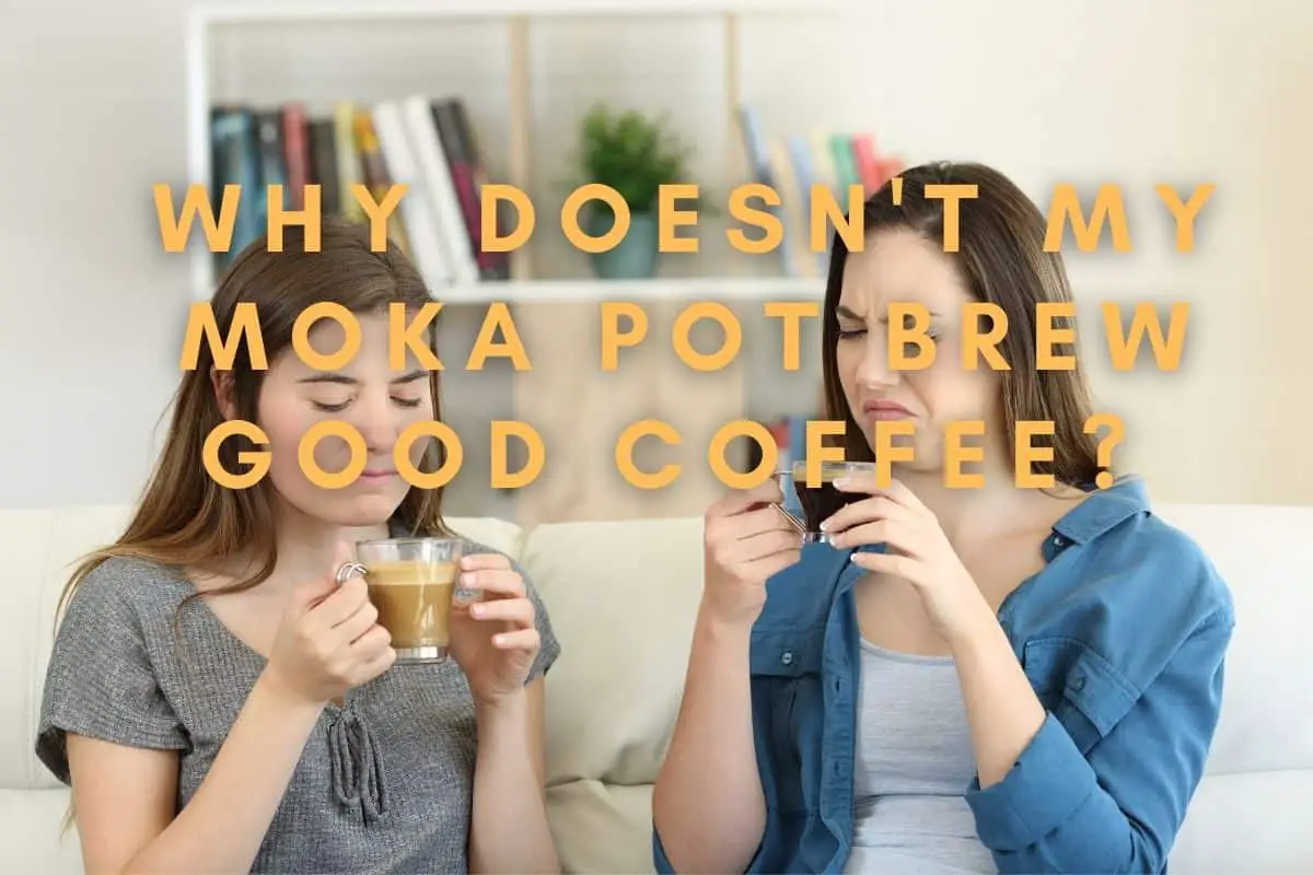 Why doesn't my moka pot brew good coffee header image