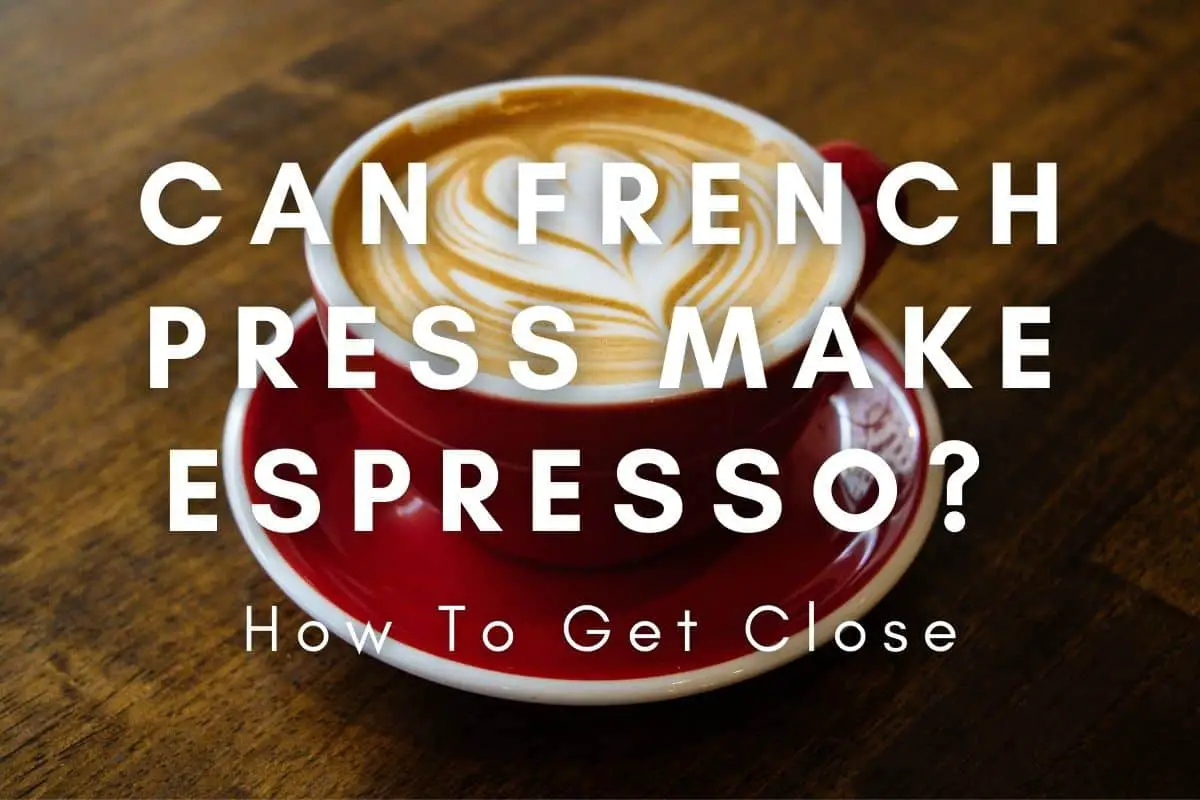 Can French Press Make Espresso header image