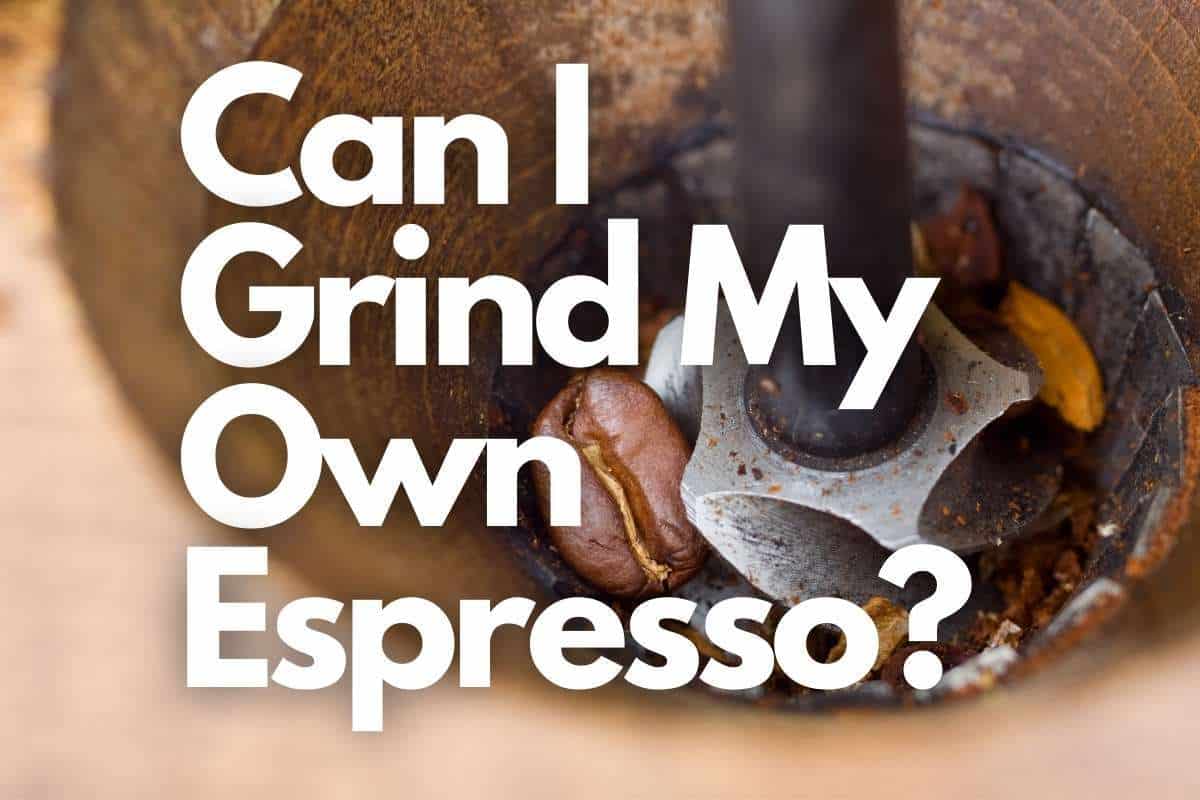 Can I Grind My Own Espresso header image