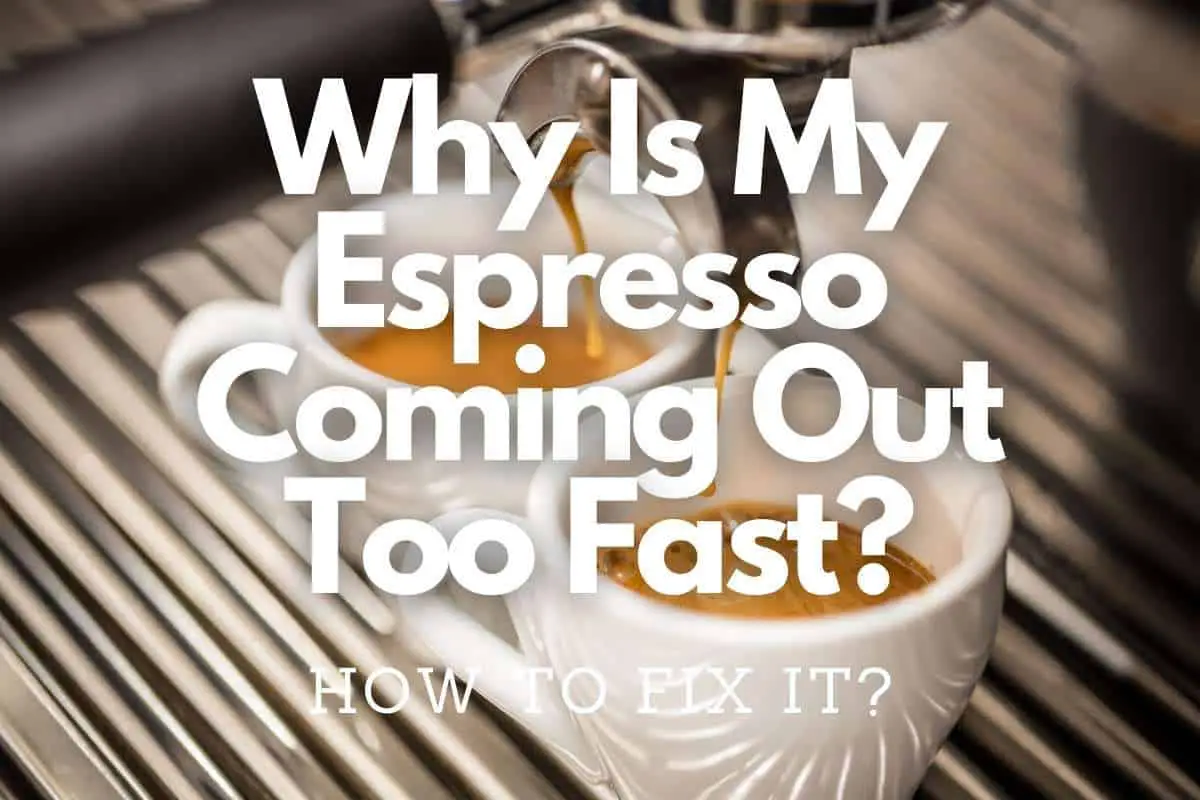 Why Is My Espresso Coming Out Too Fast header image