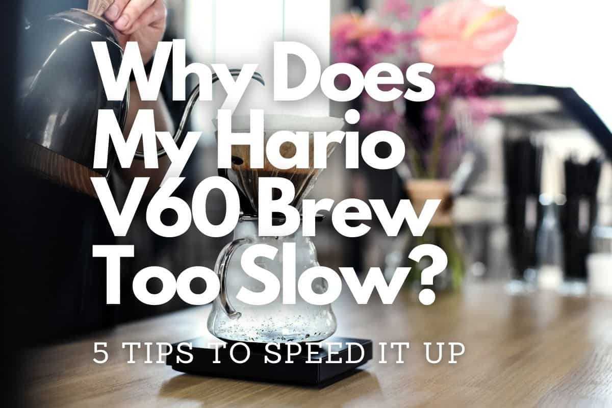 Why Is My Hario V60 Brewing Too slow +How To Fix It header image