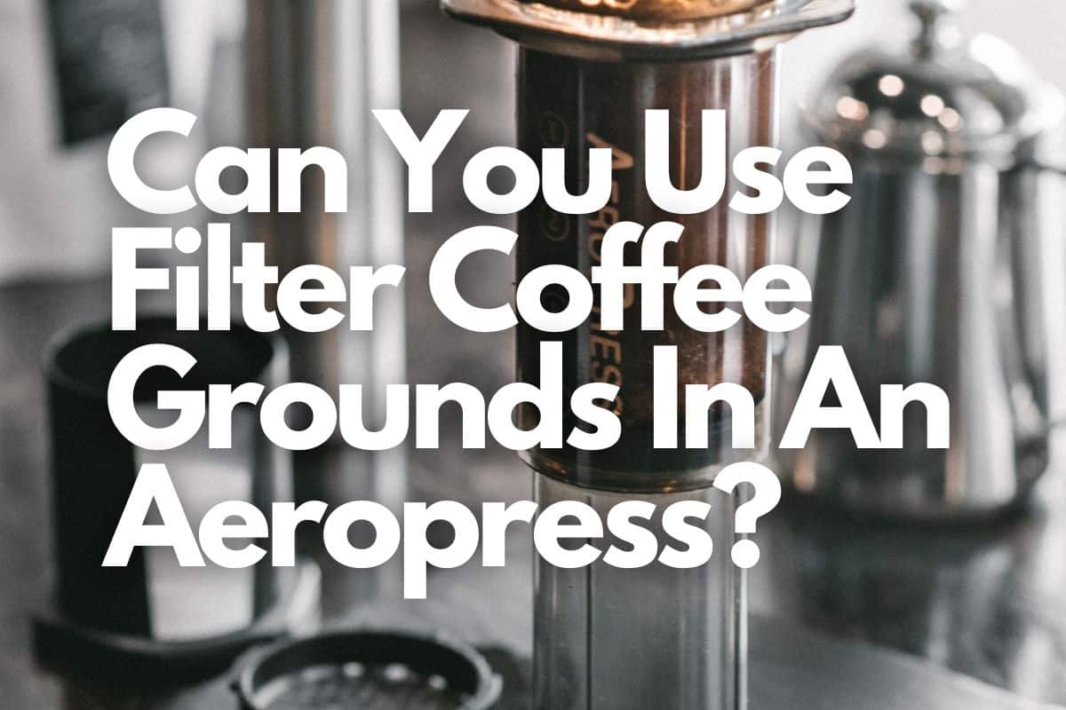 Can You Use Filter Coffee Grounds In An Aeropress header image