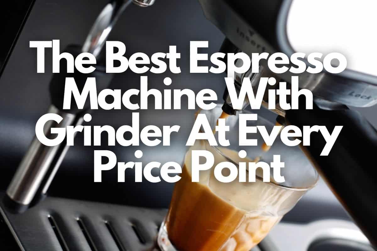 The Best Espresso Machine With Grinder At Every Price Point header image